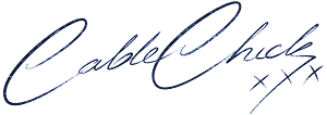 Cable Chick Signature
