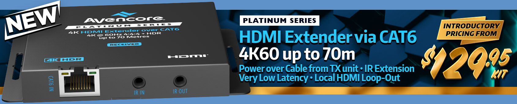 Avencore Product Launch! Enjoy Introductory Special Deals on the New Range of HDMI Extenders Supporting 4K/60Hz Up To 70m!!!